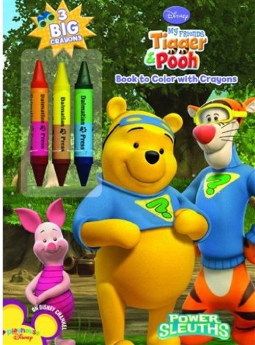 My Friends Tigger & Pooh: Power Sleuths Book to Color with Crayons (9781403760524) by Dalmatian Press