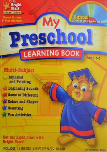 My Preschool Learning Book - Includes CD-ROM of Complete Book, 2011 Edition (Bright Start Learn & Grow) (9781403766328) by Dalmatian Press