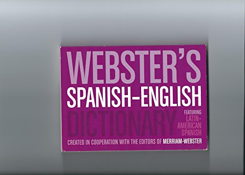 Stock image for WEBSTER'S SPANISH-ENGLISH DICTIONARY 2011 Edition: FEATURING LATIN-AMERICAN SPANISH for sale by Better World Books: West