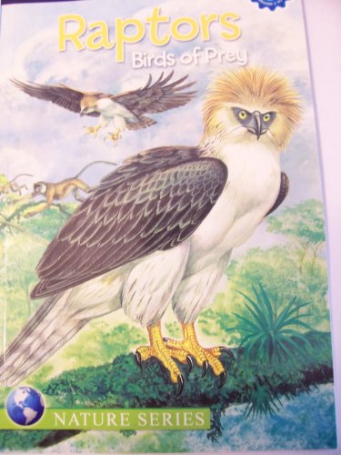 Beispielbild fr Raptors - Birds of Prey (Nature Series) zum Verkauf von Wonder Book