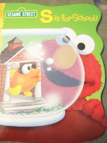 Imagen de archivo de Sesame Street Elmo's S is for School (Shaped Hardcover Book) (2011) a la venta por Reliant Bookstore