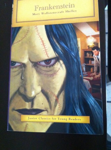 Imagen de archivo de Frankenstein (Junior Classics for Young Readers) a la venta por Your Online Bookstore