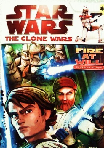 Imagen de archivo de Star Wars - The Clone Wars - " Fire At Will " Sticker Book to Color [ Coloring Activity Book ] a la venta por Wonder Book
