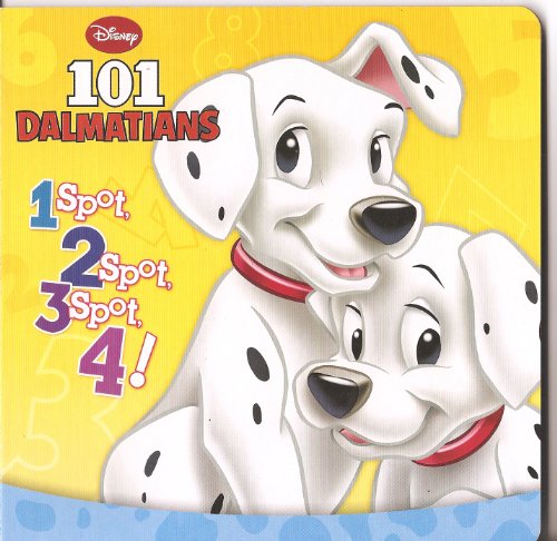 Stock image for 101 Dalmations 1 Spot 2 Spot 3 Spot 4 for sale by Better World Books