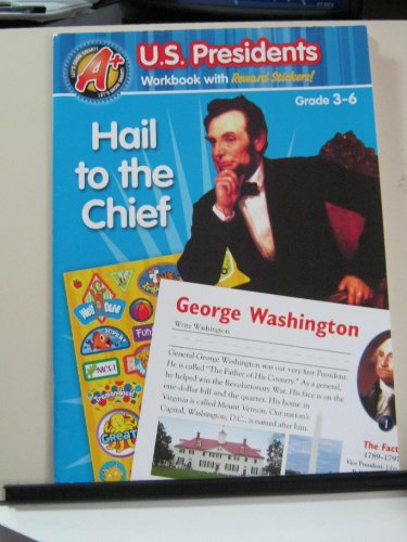 Stock image for Hail to the Chief (U. S. Presidents Workbook with Reward Stickers! Grades 3-6) for sale by Orion Tech
