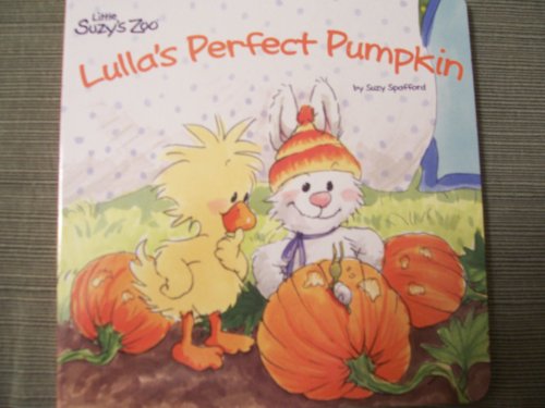 Stock image for Lulla's Perfect Pumpkin (Little Suzy's Zoo) for sale by Wonder Book
