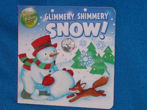 Imagen de archivo de Glimmery, Shimmery Snow! a la venta por Better World Books