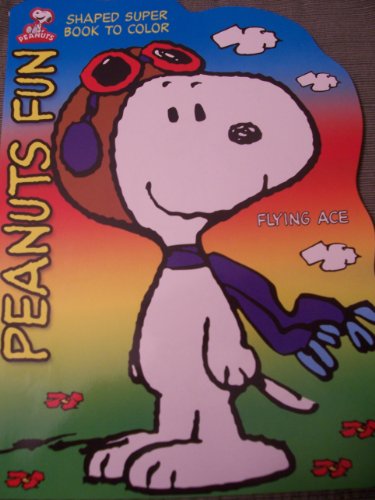 Imagen de archivo de Peanuts Fun - "Flying Ace" (Shaped Super Book to Color) a la venta por SecondSale