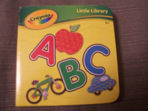 Imagen de archivo de Crayola Little Library ~ ABC a la venta por Better World Books