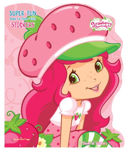 Strawberry Shortcake: Super Fun Book to Color With Stickers and Crayons (9781403799500) by Dalmatian Press