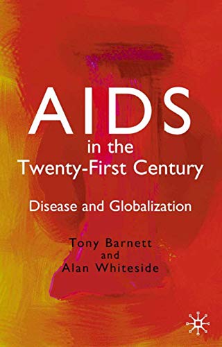 Stock image for Aids in the Twenty-First Century: Disease and Globalization for sale by Orbiting Books