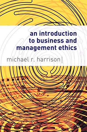 Beispielbild fr An Introduction to Business and Management Ethics zum Verkauf von WorldofBooks