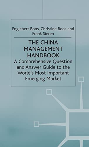 9781403900241: The China Management Handbook: A Comprehensive Question and Answer Guide to the World's Most Important Emerging Market
