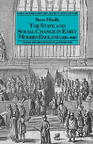 The State and Social Change in Early Modern England, 1550-1640