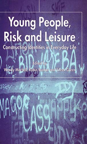 Stock image for Young People, Risk and Leisure: Constructing Identities in Everyday Life for sale by Anybook.com