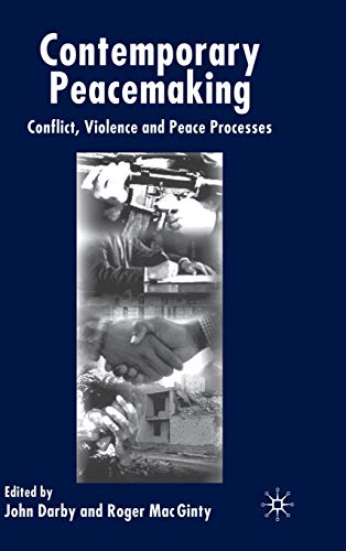 Imagen de archivo de Contemporary Peace Making: Conflict, Violence and Peace Processes a la venta por Midtown Scholar Bookstore