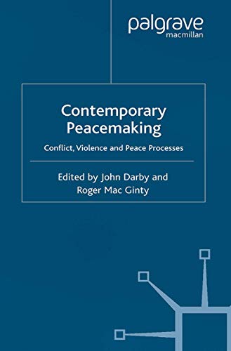 Imagen de archivo de Contemporary Peace Making : Conflict, Violence and Peace Processes a la venta por Better World Books