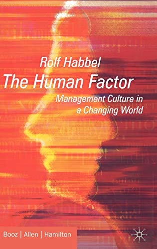 Imagen de archivo de The Human Factor: Management Culture in a Changing World a la venta por Orbiting Books
