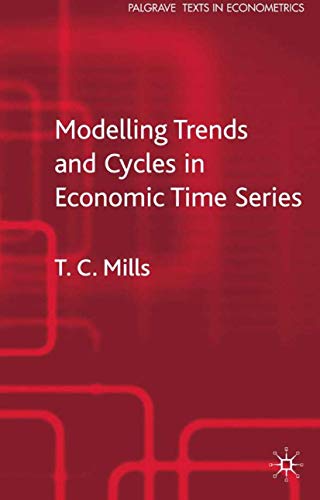 Imagen de archivo de Modelling Trends and Cycles in Economic Time Series (Palgrave Texts in Econometrics) a la venta por Ergodebooks