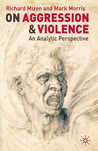 Stock image for On Aggression and Violence: An Analytic Perspective for sale by Chiron Media