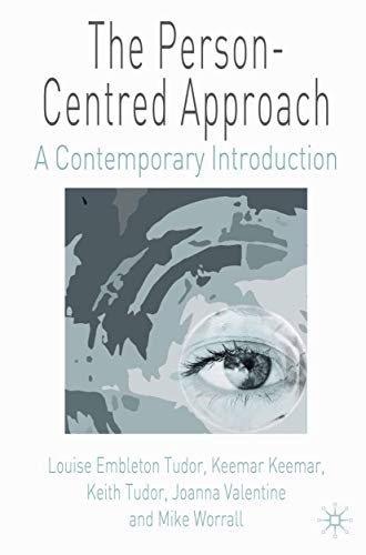 The Person-Centred Approach: A Contemporary Introduction