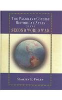 9781403902856: The Palgrave Concise Atlas of World War II
