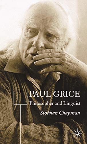 Stock image for Paul Grice: Philosopher and Linguist for sale by Ria Christie Collections