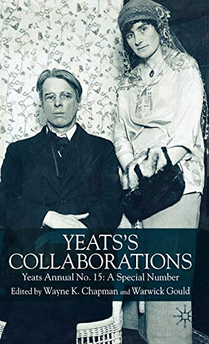 Yeats's Collaborations: Yeats Annual No.15: A Special Number