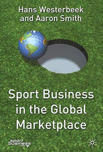 Imagen de archivo de Sport Business in the Global Marketplace (Finance and Capital Markets) a la venta por AwesomeBooks
