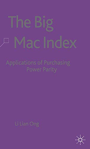 Beispielbild fr THE BIG MAC INDEX: APPLICATIONS OF PURCHASING POWER PARITY. zum Verkauf von Burwood Books