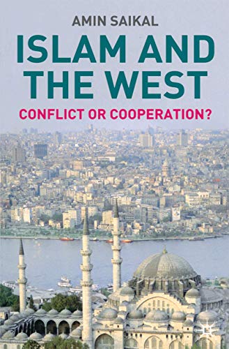 Beispielbild fr Islam and the West: Conflict or Cooperation? zum Verkauf von Reuseabook