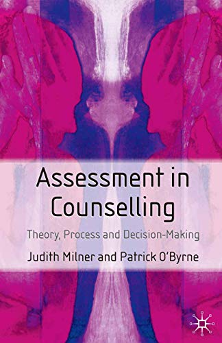 Stock image for Assessment in Counselling : Theory, Process and Decision Making for sale by Better World Books: West