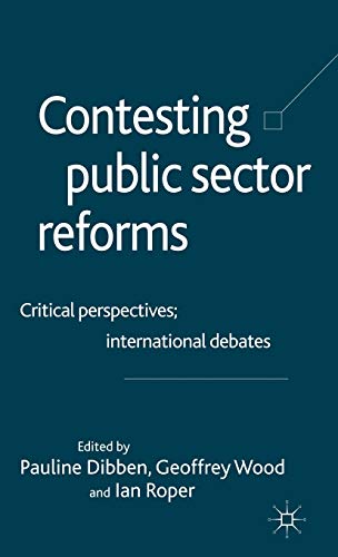 9781403904300: Contesting Public Sector Reforms: Critical Perspectives, International Debates