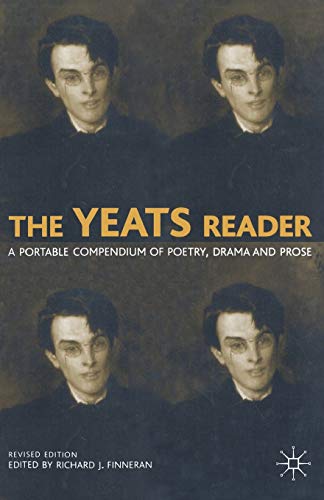 9781403904430: The Yeats Reader: A Portable Compendium of Poetry, Drama, and Prose