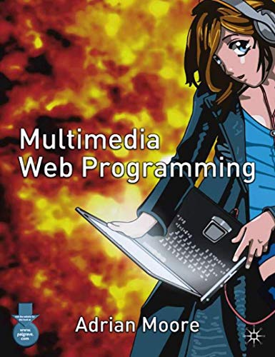 Multimedia Web Programming (Grassroots, 3) (9781403904577) by Moore, Adrian