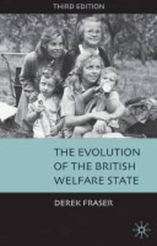 9781403904690: The Evolution of the British Welfare State: A History of Social Policy Since the Industrial Revolution
