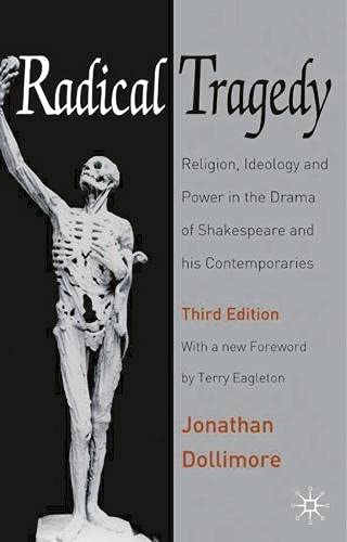 9781403904775: Radical Tragedy: Religion, Ideology and Power in the Drama of Shakespeare and His Contemporaries