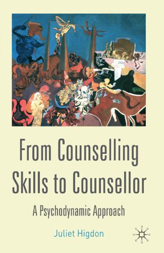 From Counselling Skills to Counsellor: A Psychodynamic Approach