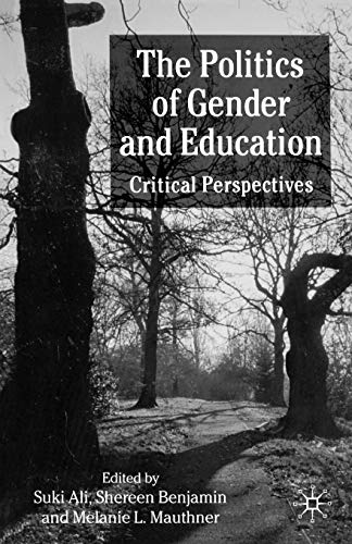 Beispielbild fr The Politics of Gender and Education: Critical Perspectives zum Verkauf von Phatpocket Limited