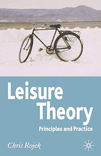 Imagen de archivo de Leisure Theory: Principles and Practice a la venta por Chiron Media