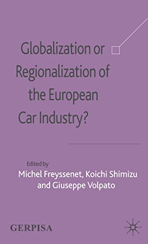 Imagen de archivo de Globalization or Regionalization of the European Car Industry? a la venta por Better World Books