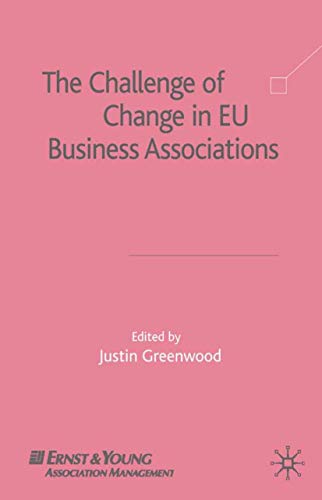 Beispielbild fr The Challenge of Change in EU Business Associations zum Verkauf von WorldofBooks
