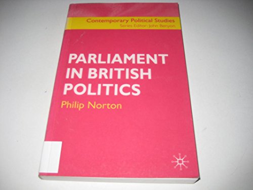 9781403906670: Parliament in British Politics (Contemporary Political Studies)