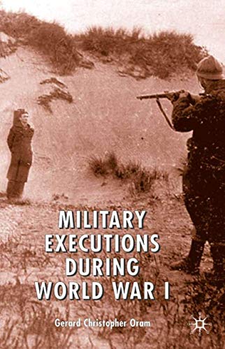 Beispielbild fr Military Executions During World War I zum Verkauf von Old Army Books