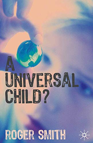 9781403907851: A Universal Child?