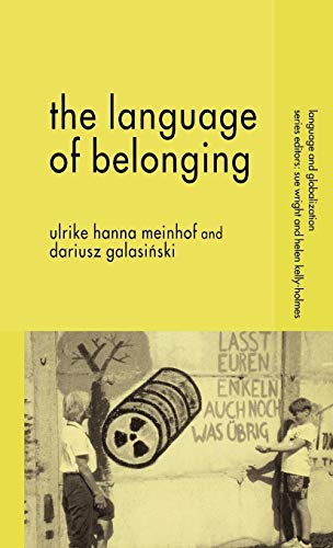 Stock image for The Language of Belonging (Language and Globalization) for sale by Ergodebooks