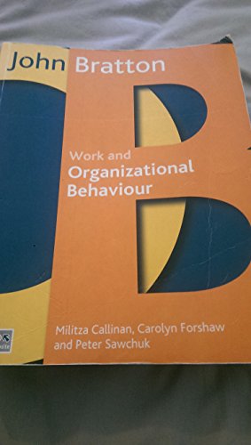 Stock image for Work and Organizational Behaviour : Understanding the Workplace for sale by Better World Books