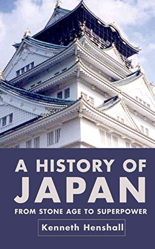 9781403912725: A History of Japan: From Stone Age to Superpower