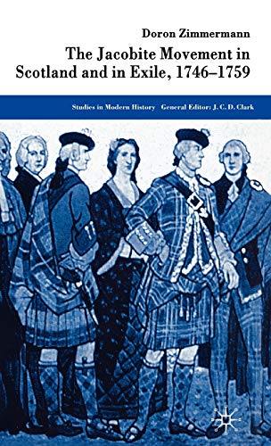 9781403912916: The Jacobite Movement in Scotland and in Exile, 1749-1759 (Studies in Modern History)