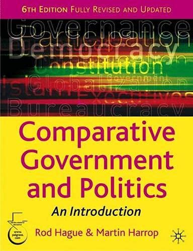Comparative Government and Politics (9781403913142) by Rod Hague; Martin Harrop